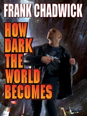 cover image of How Dark the World Becomes